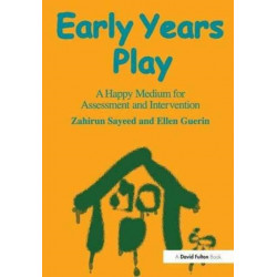 Early Years Play: A Happy Medium for Assessment and Intervention