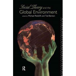 Social Theory and the Global Environment