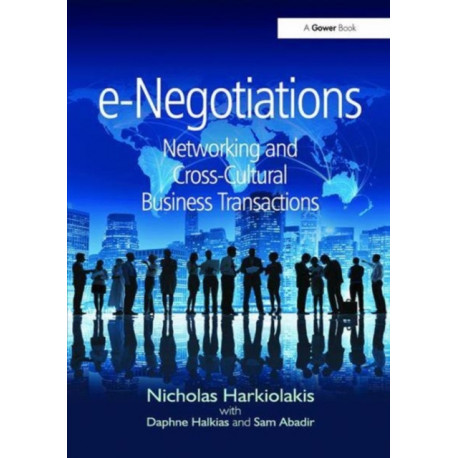 e-Negotiations: Networking and Cross-Cultural Business Transactions