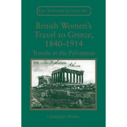 British Women's Travel to Greece, 1840-1914: Travels in the Palimpsest