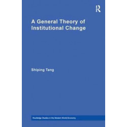 A General Theory of Institutional Change