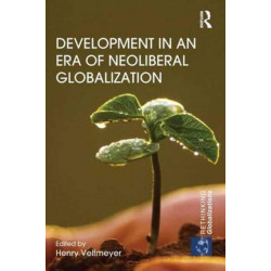 Development in an Era of Neoliberal Globalization