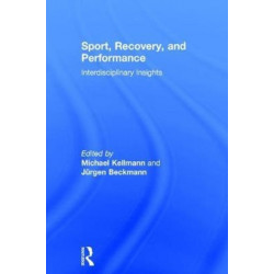 Sport, Recovery, and Performance: Interdisciplinary Insights