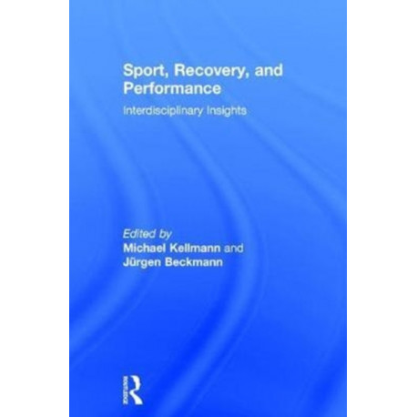Sport, Recovery, and Performance: Interdisciplinary Insights