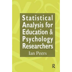 Statistical Analysis for Education and Psychology Researchers: Tools for researchers in education and psychology
