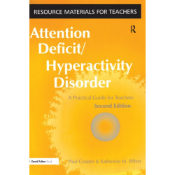 Attention Deficit Hyperactivity Disorder: A Practical Guide for Teachers