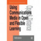 Using Communications Media in Open and Flexible Learning