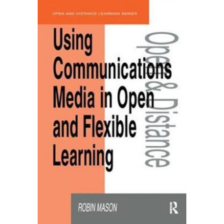 Using Communications Media in Open and Flexible Learning