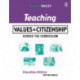 Teaching Values and Citizenship Across the Curriculum: Educating Children for the World