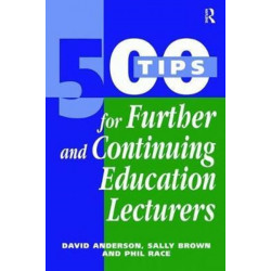 500 Tips for Further and Continuing Education Lecturers