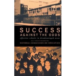 Success Against The Odds: Effective Schools in Disadvantaged Areas