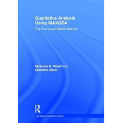 Qualitative Analysis Using MAXQDA: The Five-Level QDA™ Method