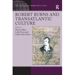 Robert Burns and Transatlantic Culture