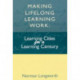 Making Lifelong Learning Work: Learning Cities for a Learning Century
