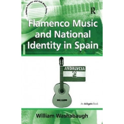 Flamenco Music and National Identity in Spain