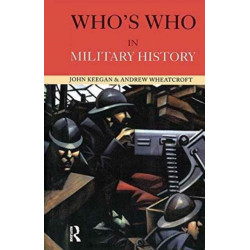 Who's Who in Military History: From 1453 to the Present Day