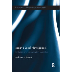 Japan's Local Newspapers: Chihoshi and Revitalization Journalism
