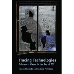 Tracing Technologies: Prisoners' Views in the Era of CSI