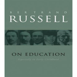 On Education: Especially in Early Childhood