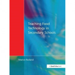 Teaching Food Technology in Secondary School