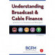 Understanding Broadcast and Cable Finance: A Primer for the Non-Financial Manager