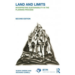 Land and Limits: Interpreting Sustainability in the Planning Process