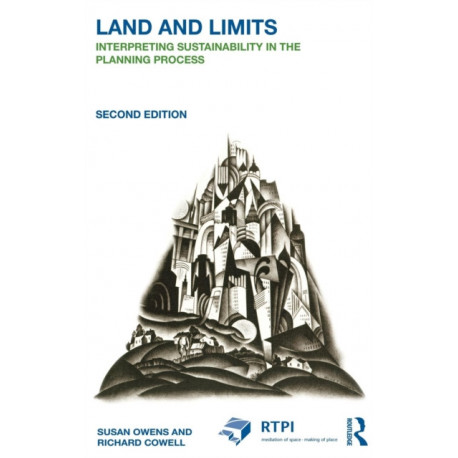 Land and Limits: Interpreting Sustainability in the Planning Process