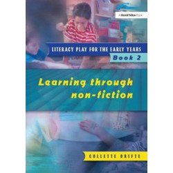 Literacy Play for the Early Years Book 2: Learning Through Non Fiction