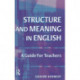 Structure and Meaning in English: A Guide for Teachers