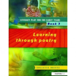 Literacy Play for the Early Years Book 3: Learning Through Poetry