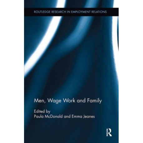 Men, Wage Work and Family