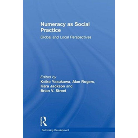 Numeracy as Social Practice: Global and Local Perspectives