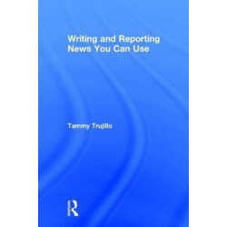 Writing and Reporting News You Can Use