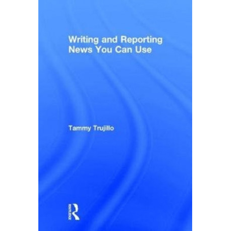 Writing and Reporting News You Can Use