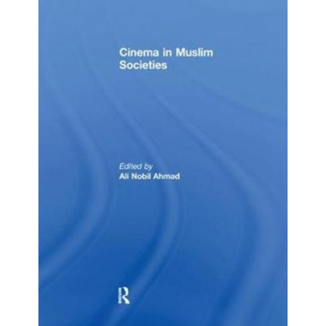 Cinema in Muslim Societies