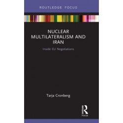 Nuclear Multilateralism and Iran: Inside EU Negotiations