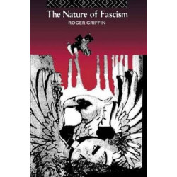 The Nature of Fascism