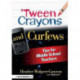 'Tween Crayons and Curfews: Tips for Middle School Teachers