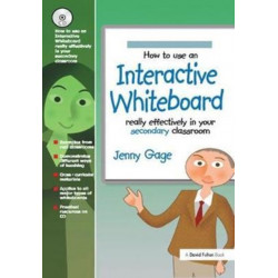 How to Use an Interactive Whiteboard Really Effectively in your Secondary Classroom