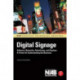 Digital Signage: Software, Networks, Advertising, and Displays: A Primer for Understanding the Business