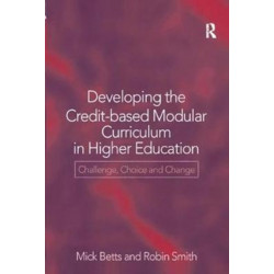 Developing the Credit-Based Modular Curriculum in Higher Education: Challenge, Choice and Change