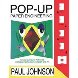 Pop-Up Paper Projects: Step-by-step paper engineering for all ages