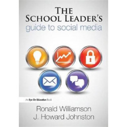 The School Leader's Guide to Social Media