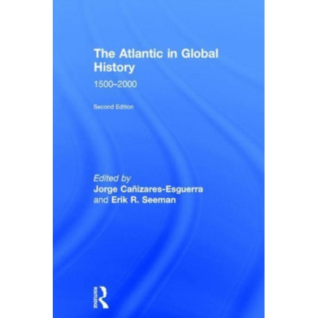 The Atlantic in Global History: 1500-2000