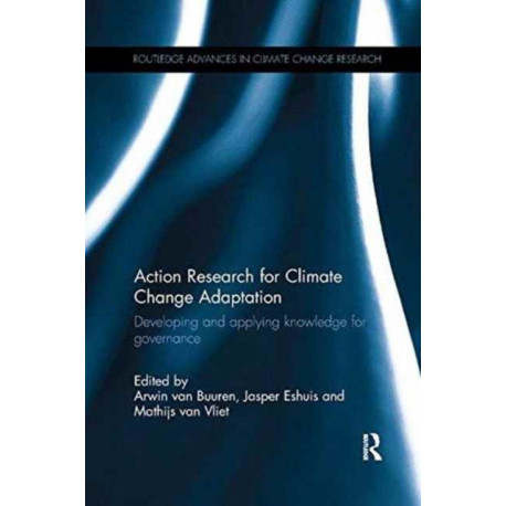 Action Research for Climate Change Adaptation: Developing and applying knowledge for governance
