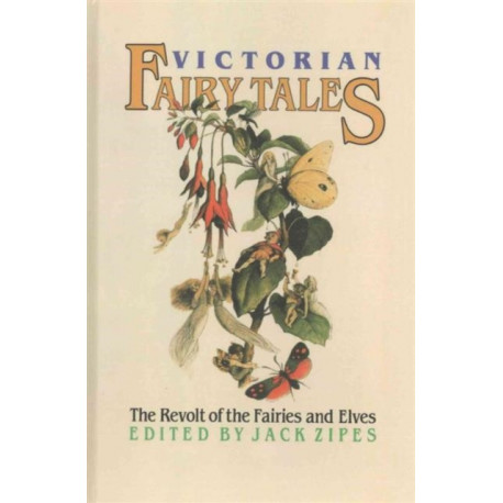 Victorian Fairy Tales: The Revolt of the Fairies and Elves