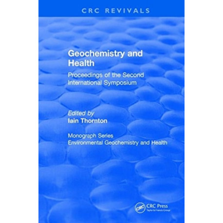 Geochemistry and Health (1988): Proceedings of the Second International Symposium