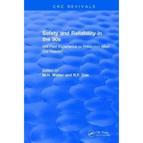 Revival: Safety and Reliability in the 90s (1990): Will past experience or prediction meet our needs?