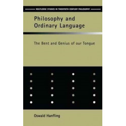 Philosophy and Ordinary Language: The Bent and Genius of our Tongue