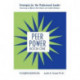 Peer Power, Book One: Strategies for the Professional Leader: Becoming an Effective Peer Helper and Conflict Mediator